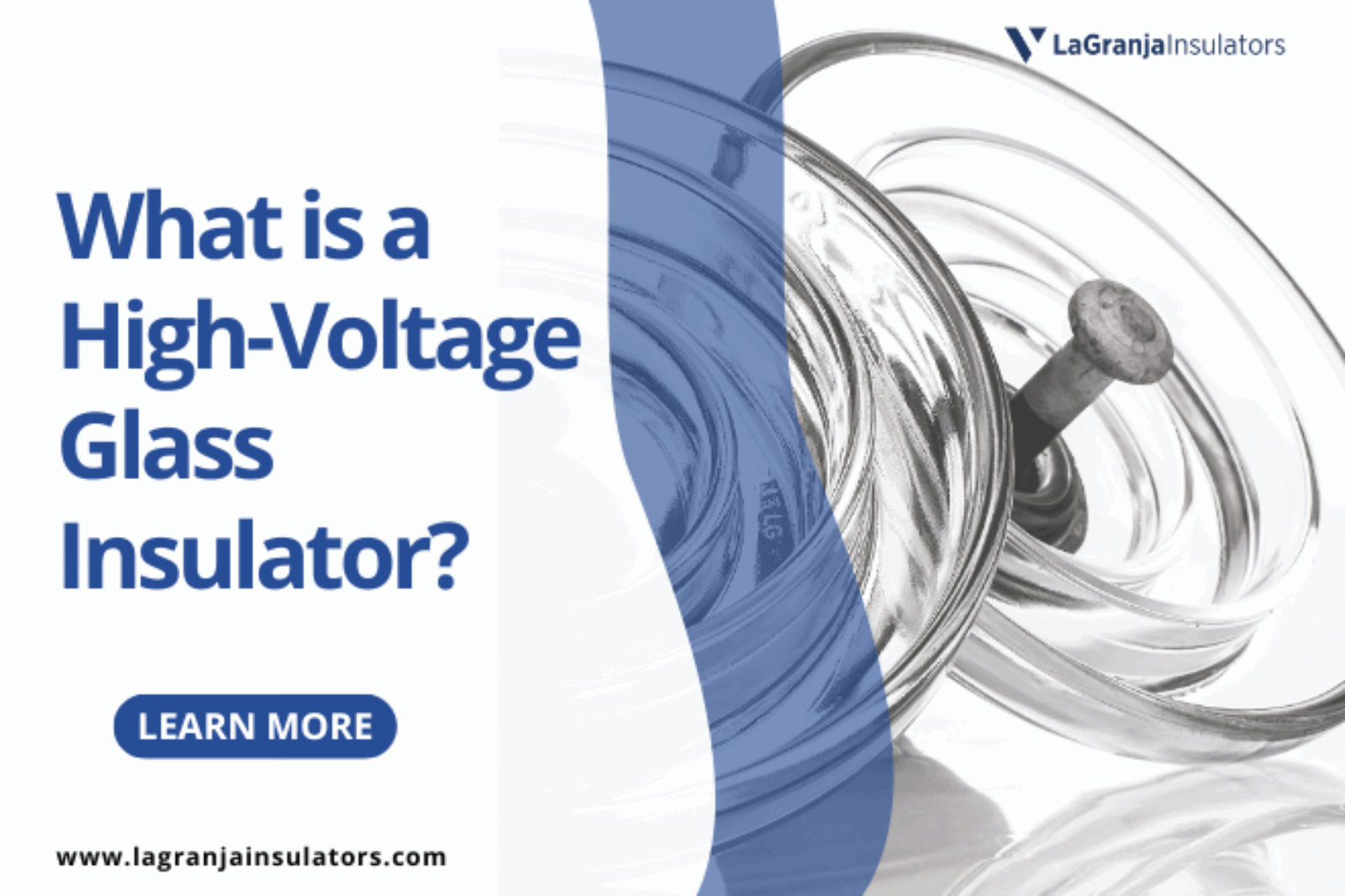 What is a High Voltage Glass Insulator?