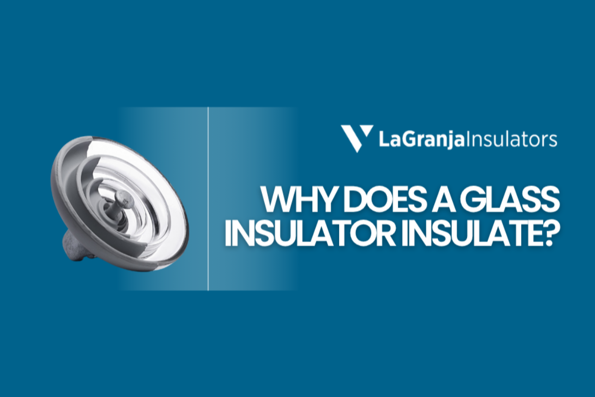 why-does-a-glass-insulator-insulate